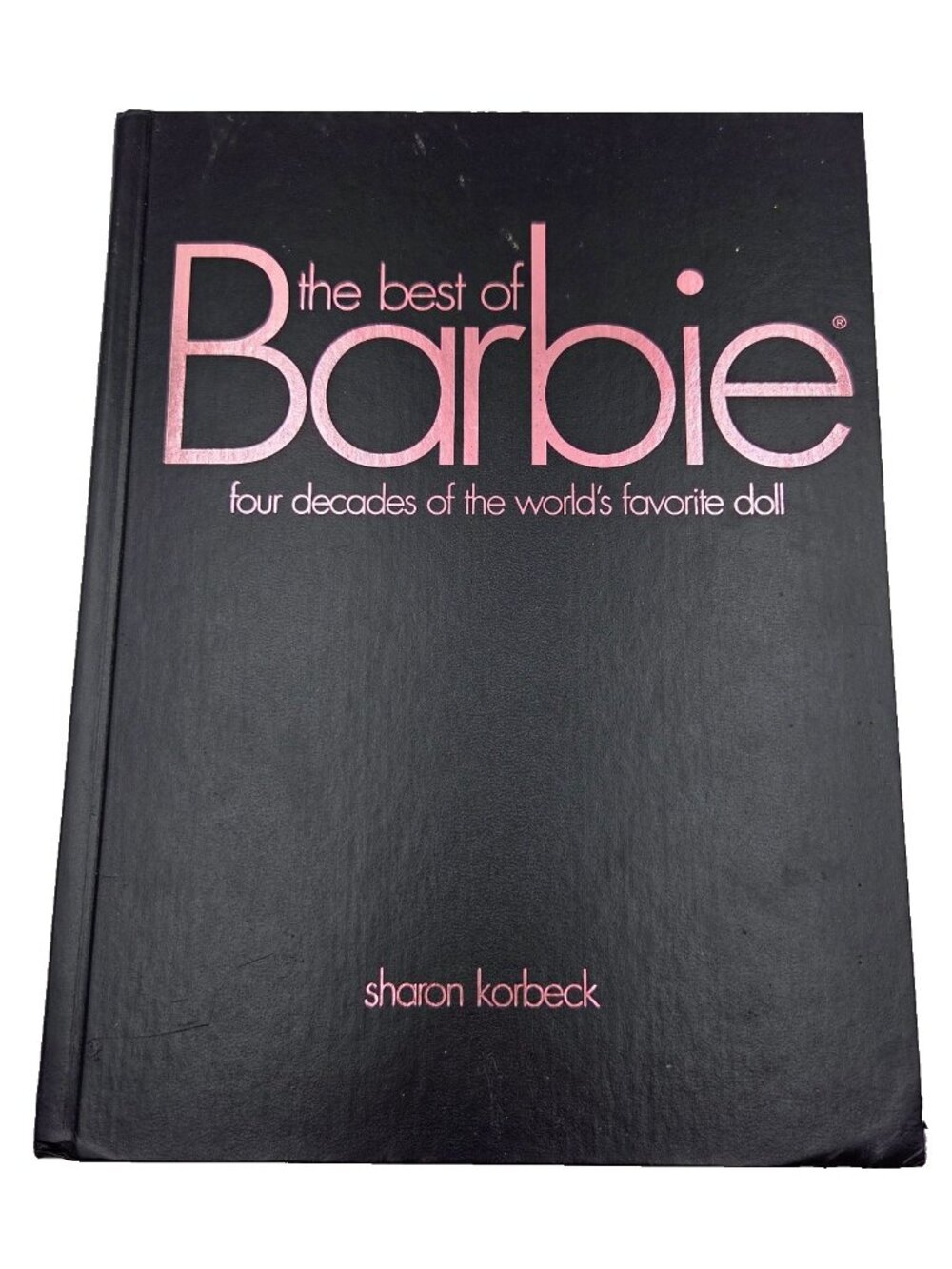 The Best Of Barbie: Four Decades Of America’s Favorite Doll Hard Cover Book Read